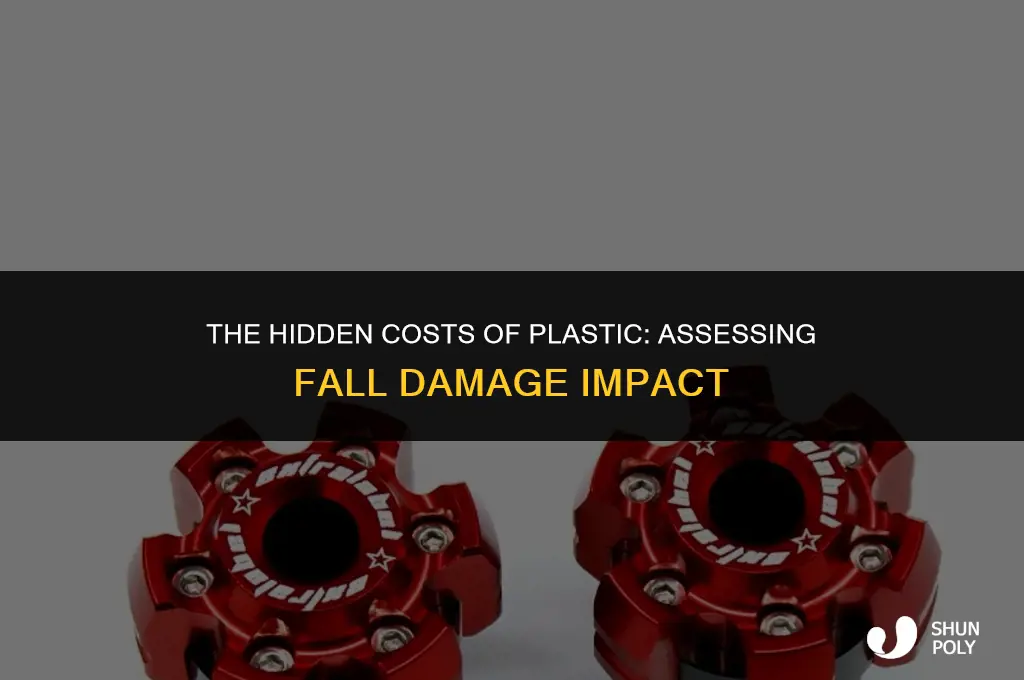 is plastic fall damage