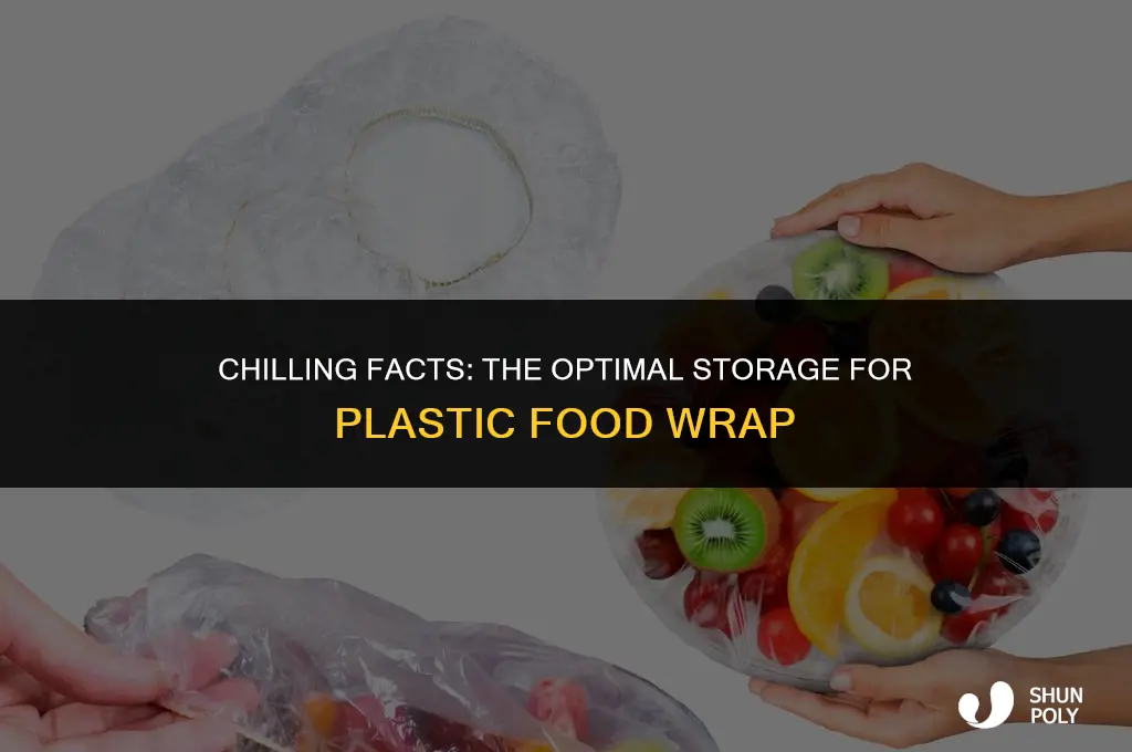 is plastic food wrap better if stored in fridge