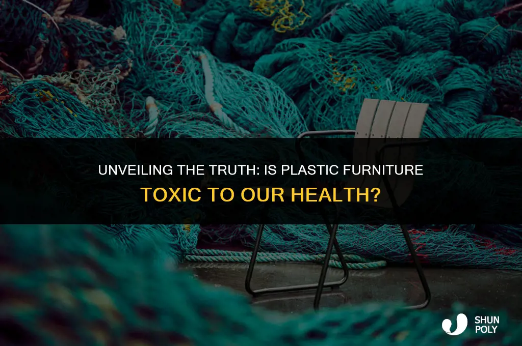 is plastic furniture toxic