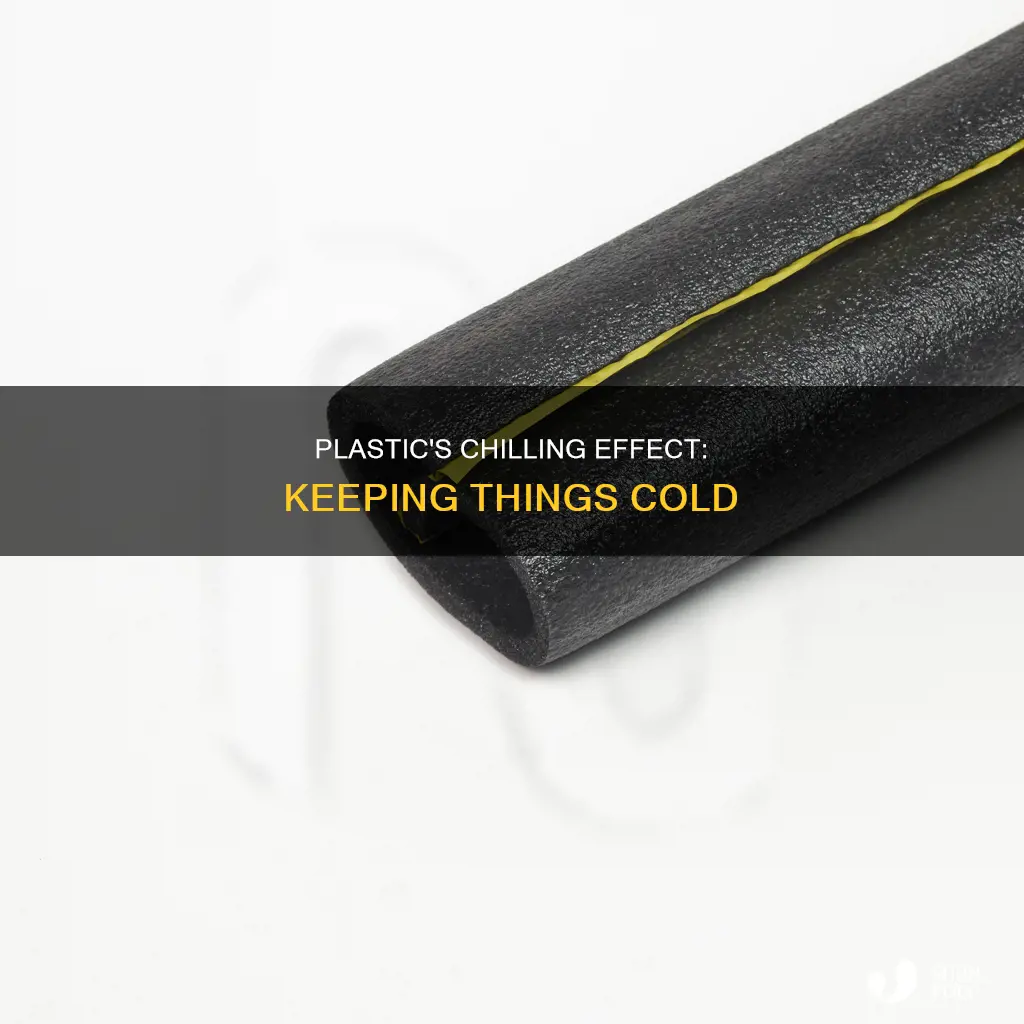 is plastic good at keeping things cold