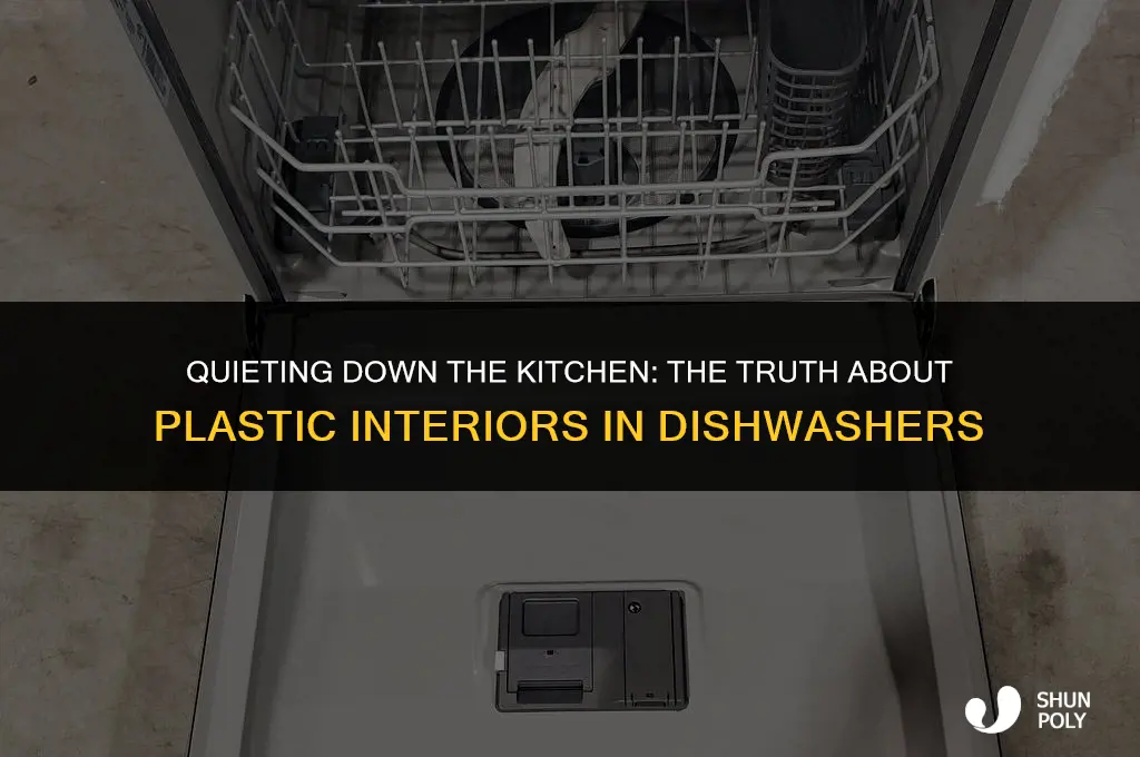 is plastic interior dishwasher quiter