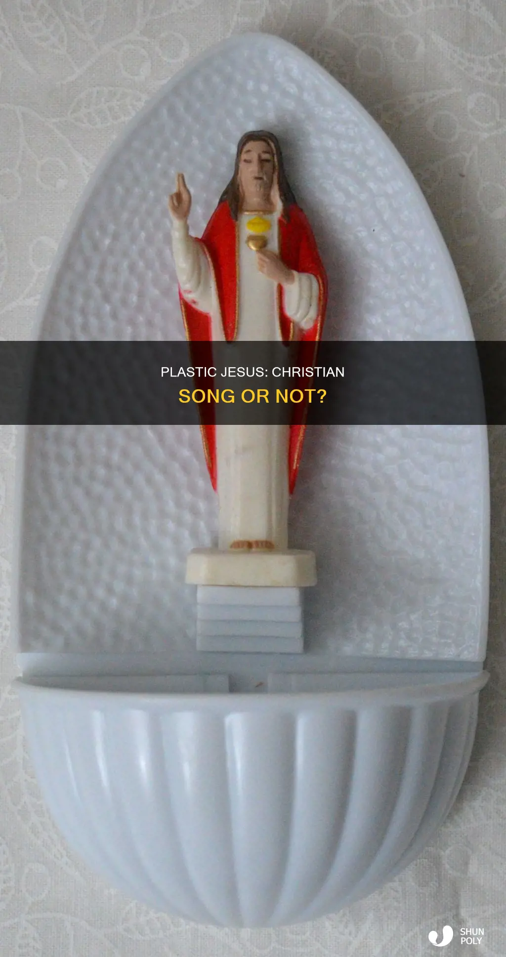 is plastic jesus a christian song