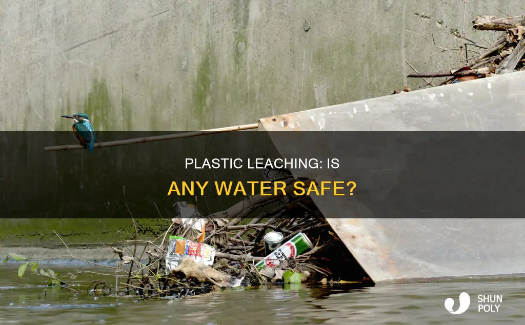 is plastic leaching into all water