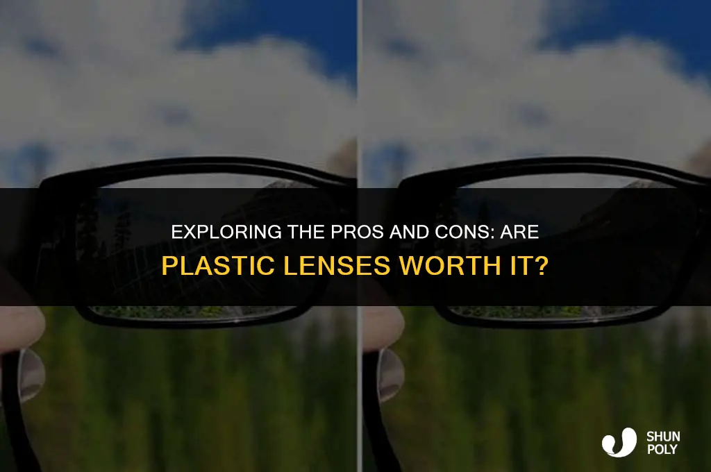 is plastic lens good