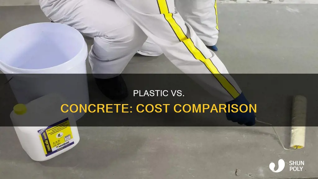 is plastic less expensive than concrete