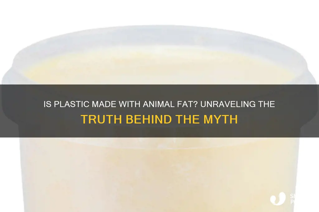 is plastic made with animal fat