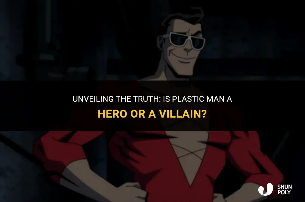 is plastic man a villain