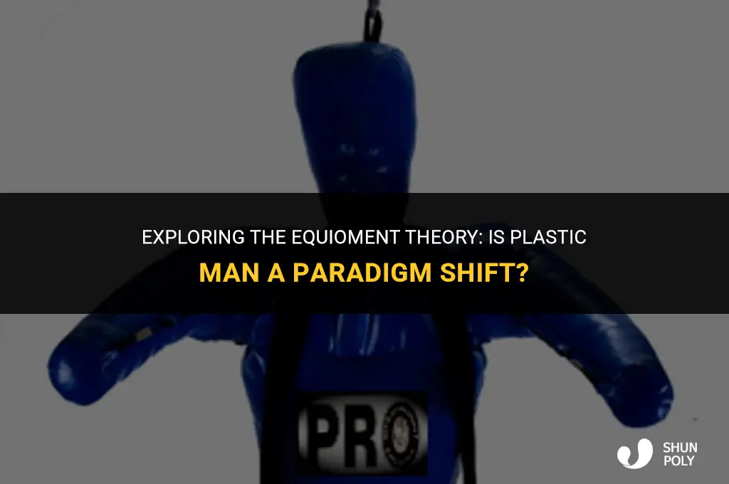 is plastic man an equioment