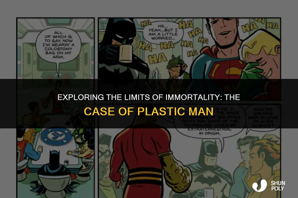 is plastic man immortal