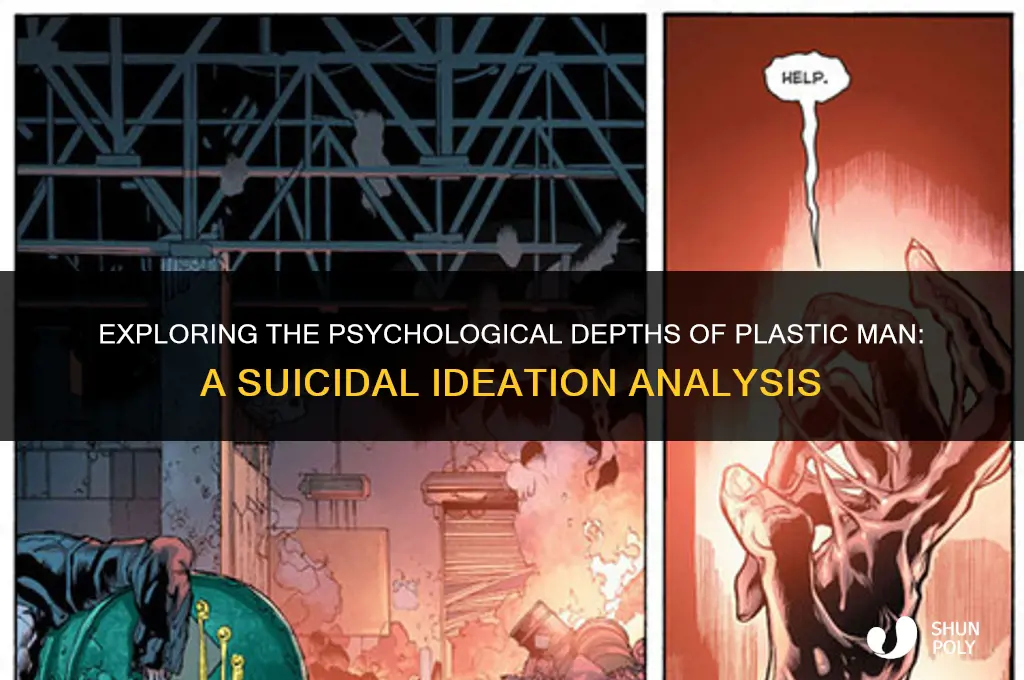 is plastic man suicidal