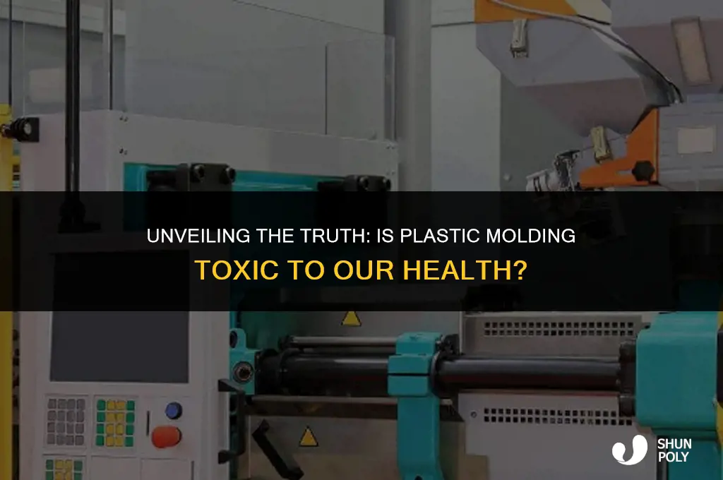 is plastic molding toxic