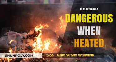 Plastic's Danger: Heating's Harmful Impact