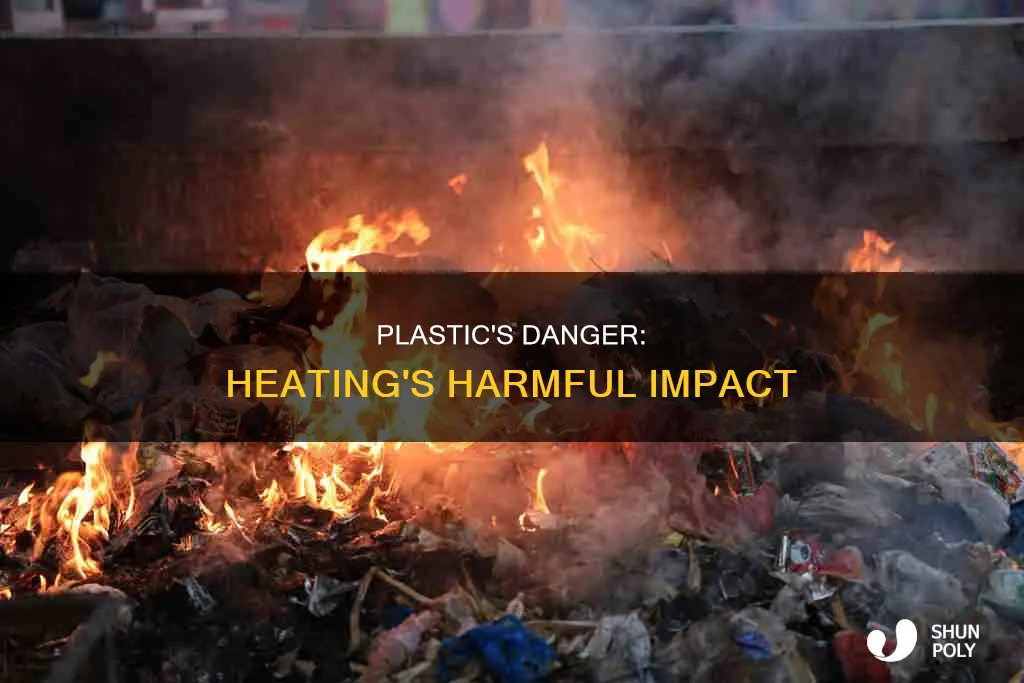is plastic only dangerous when heated