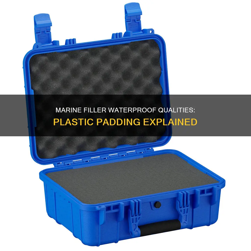 is plastic padding marine filler waterproof