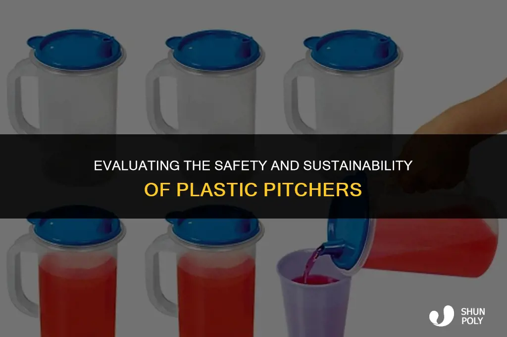 is plastic pitcher ok