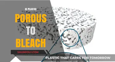 Exploring the Porosity of Plastic to Bleach: A Comprehensive Guide