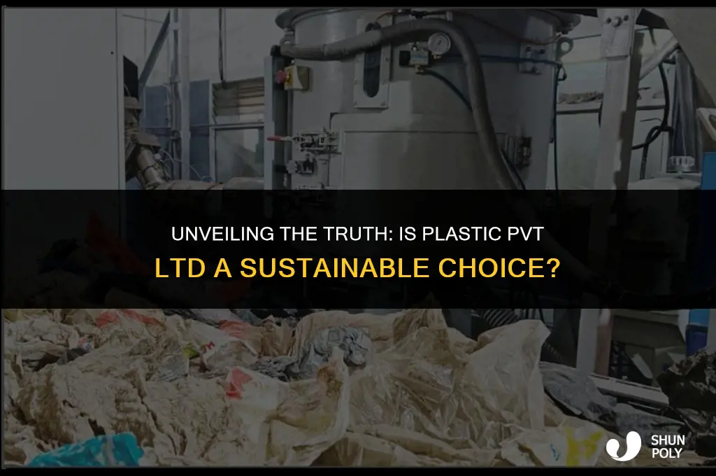 is plastic pvt ltd
