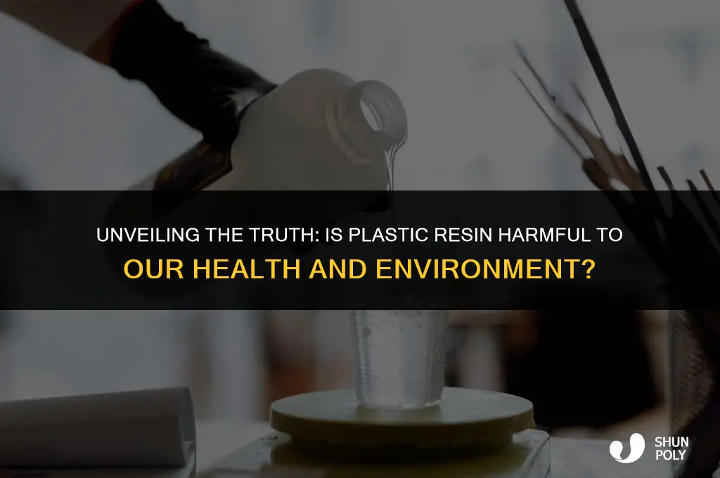 is plastic resin harmful