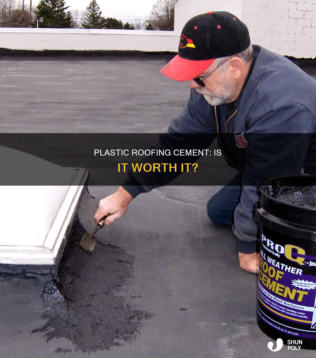 is plastic roofing cement any good