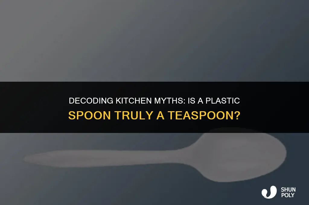 is plastic spoon a teaspoon