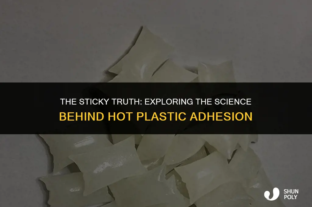 is plastic sticky when hot