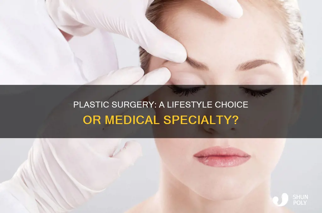 is plastic surgery a lifestyle specialty