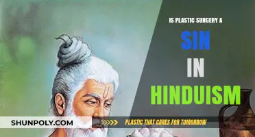 Plastic Surgery and Hinduism: Exploring Religious Perspectives on Altering the Body