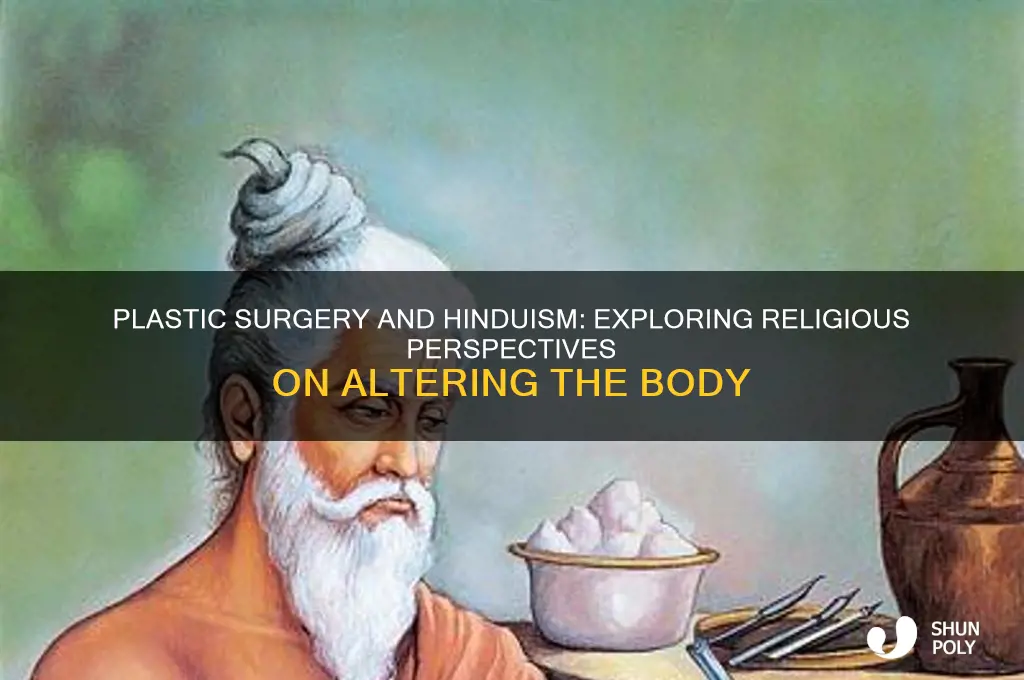 is plastic surgery a sin in hinduism