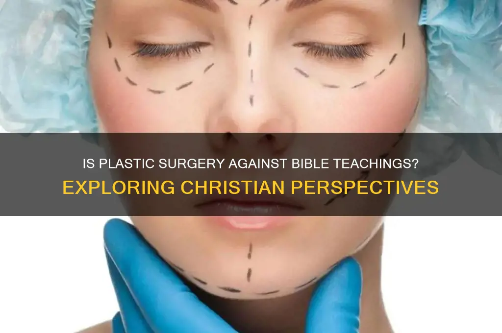 is plastic surgery against bible