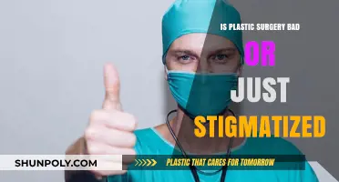 Plastic Surgery: Harmful Practice or Victim of Societal Stigma?