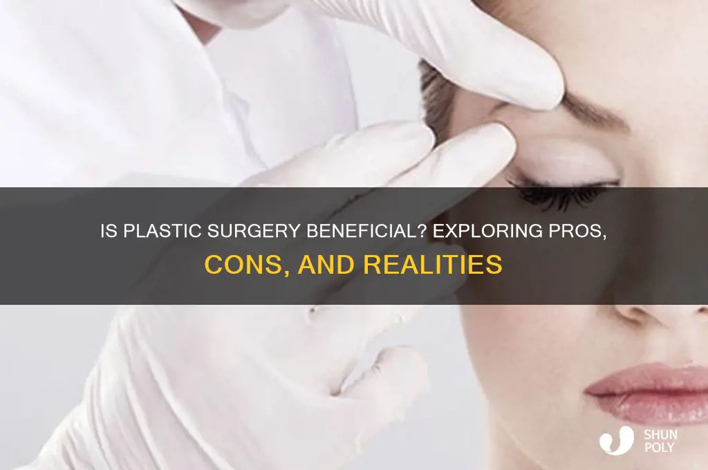 is plastic surgery beneficial