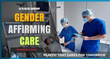 Is Plastic Surgery Gender-Affirming Care? Exploring the Debate and Impact