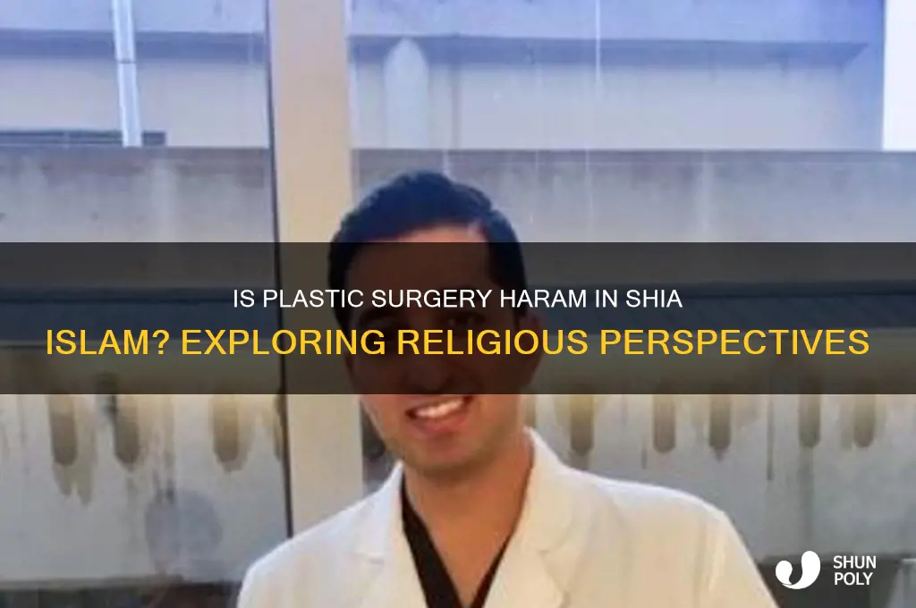 is plastic surgery haram shia