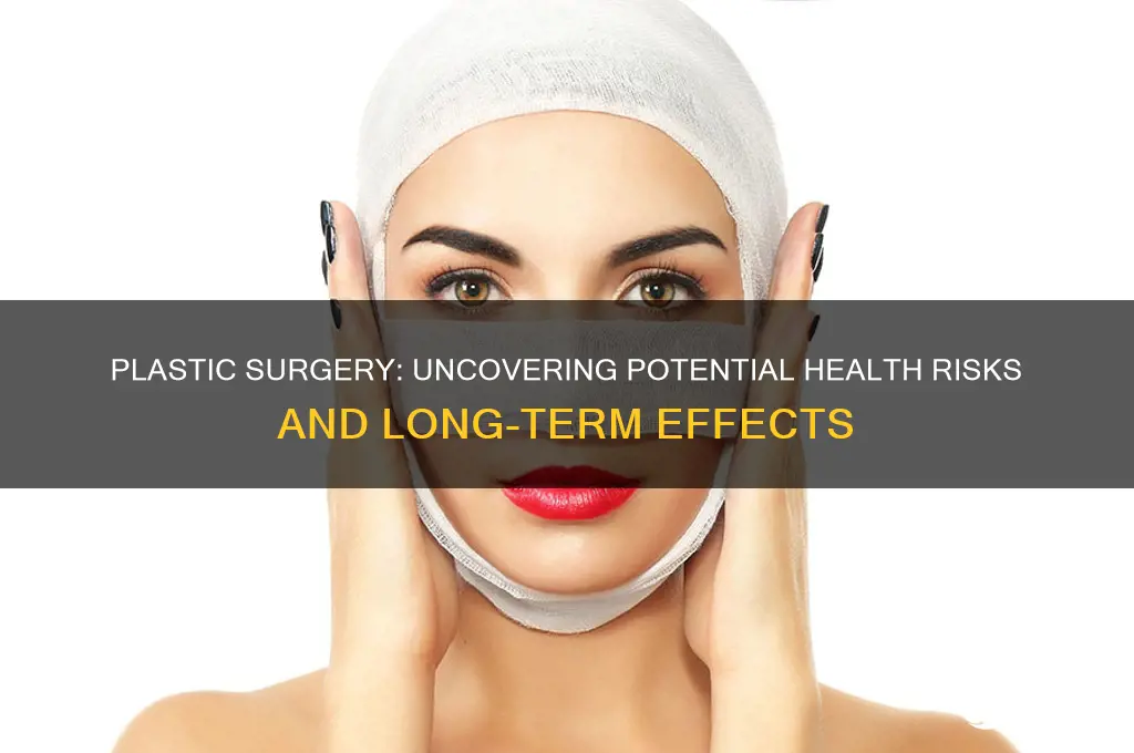 is plastic surgery harmful to health