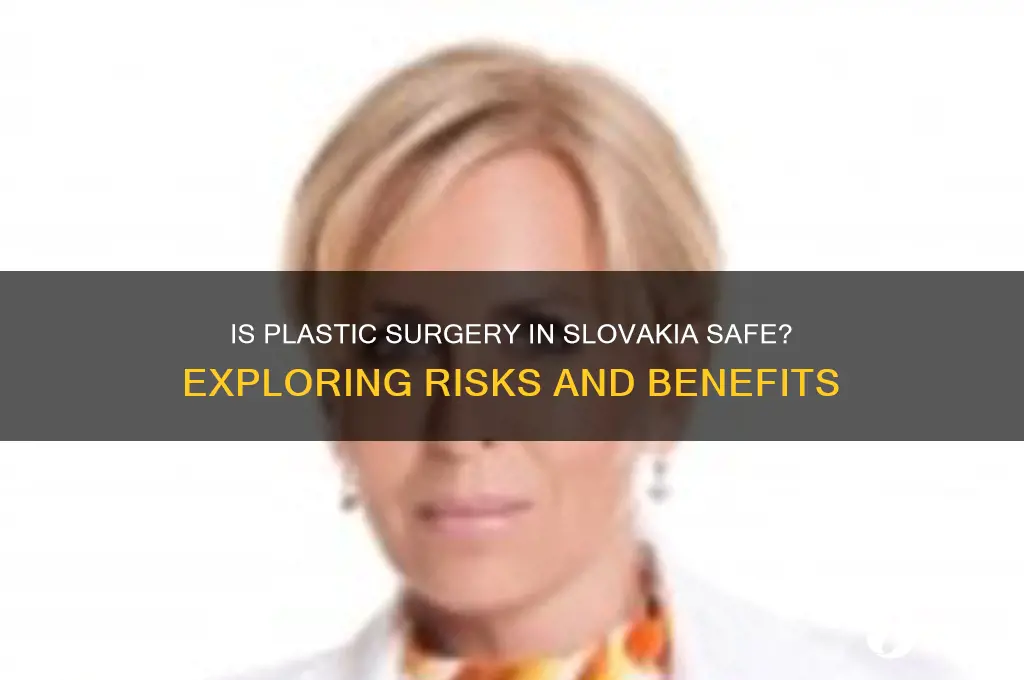 is plastic surgery in slovakia sae