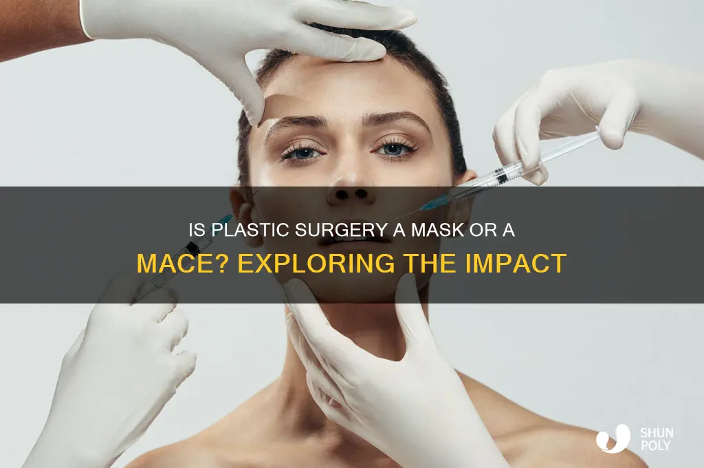 is plastic surgery mace