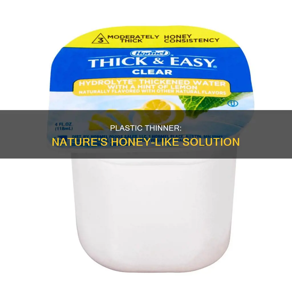 is plastic thinner by usc like honey