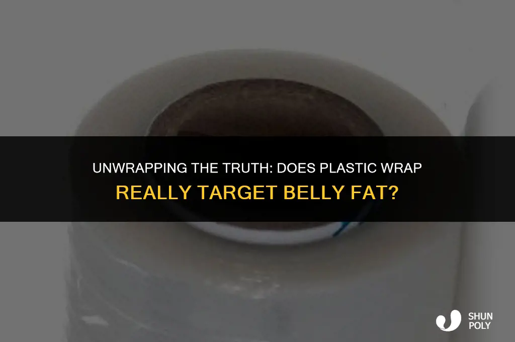 is plastic wrap good for belly fat