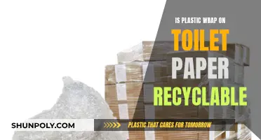 Toilet Paper and Plastic Wrap: What's Recyclable?