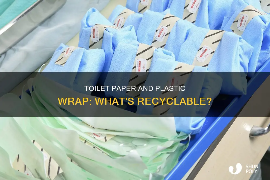 is plastic wrap on toilet paper recyclable