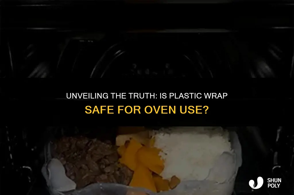 is plastic wrap safe in the oven