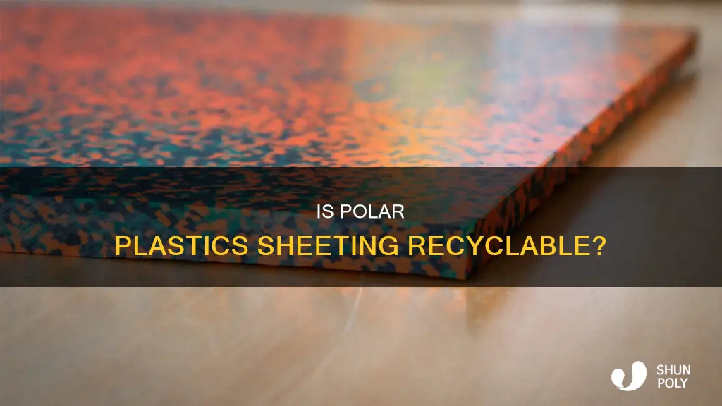 is polar plastics sheeting recycled