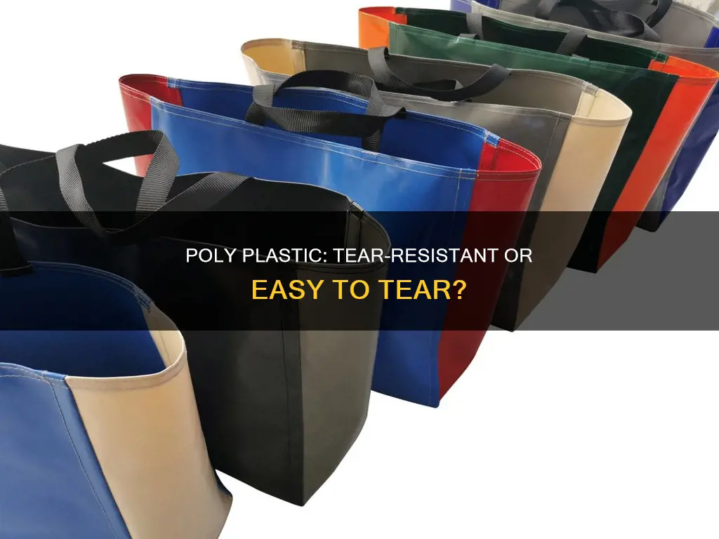 is poly plastic easy to tear