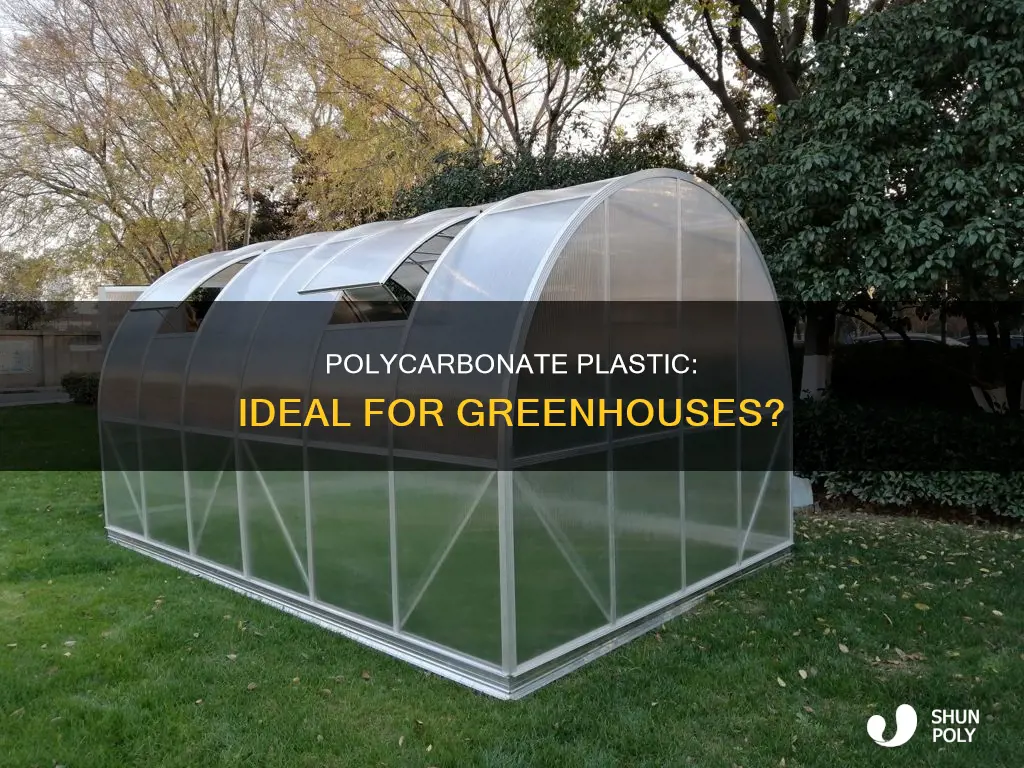 is polycarbonate plastic good for greenhouses