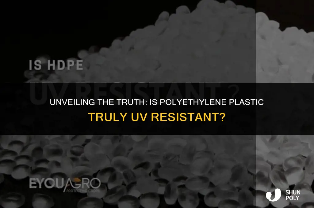 is polyethylene plastic uv resistant