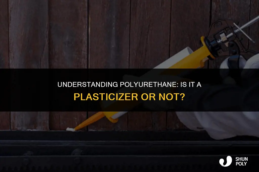 is polyrethane a plasticizer