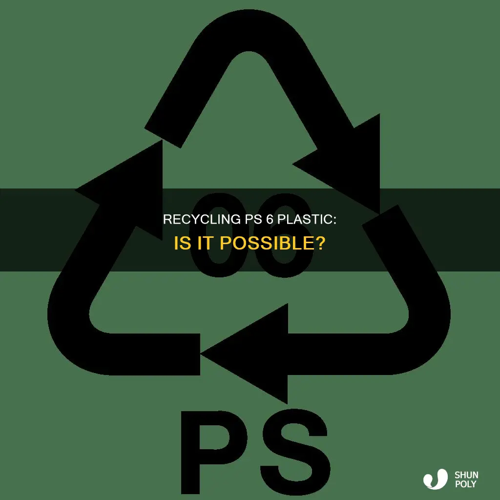 is ps 6 plastic recyclable