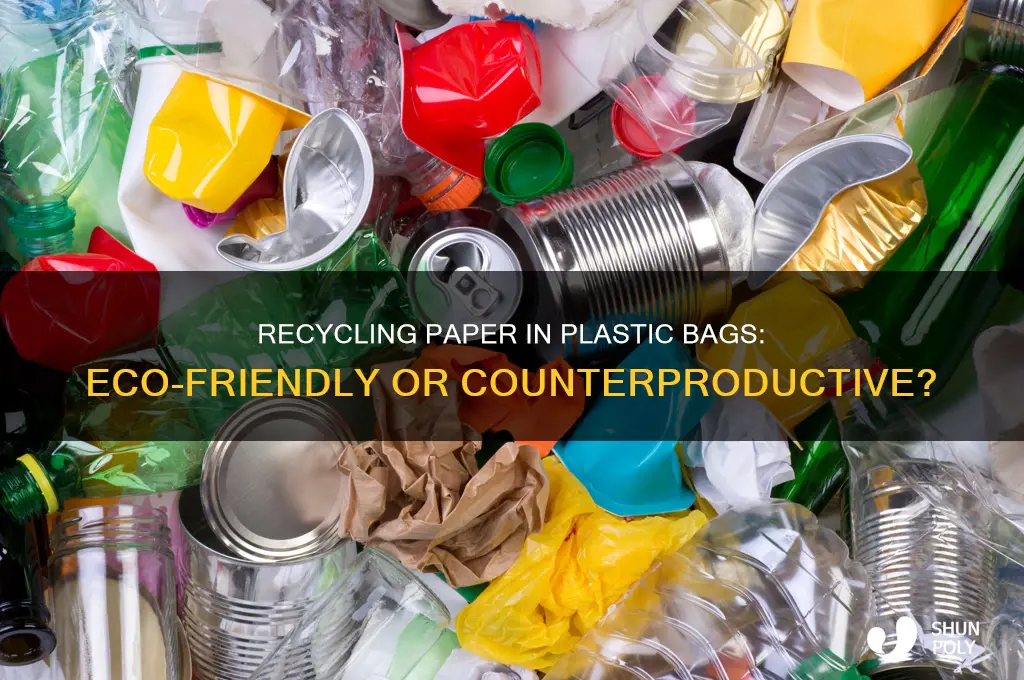 is put recycling paper in plastic bag