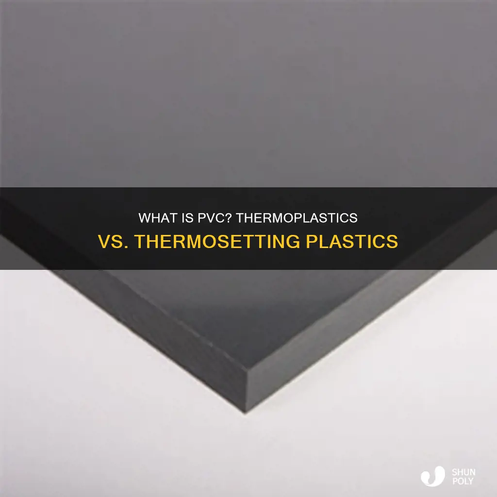 is pvc a thermoplastic or thermosetting plastic