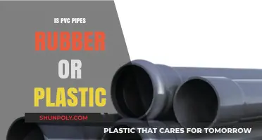 The Truth About PVC Pipes: Rubber or Plastic?